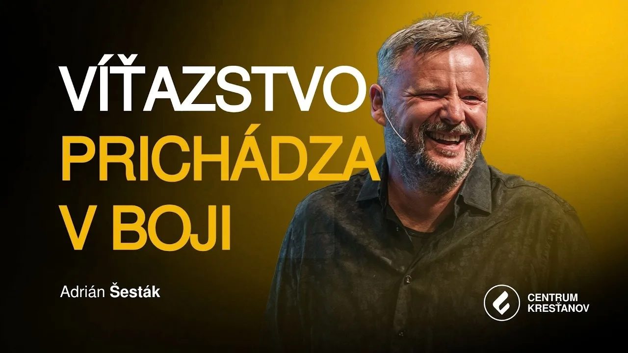 Victory comes in battle – Adrián Šesták | Christian Centre Bratislava | Sunday October 25, 2026